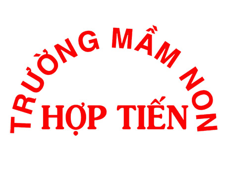 Mam non Hop Tien | Mầm non Hợp Tiến